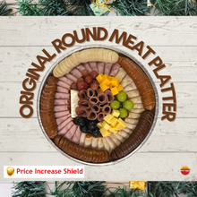 Load image into Gallery viewer, Reservation - ORIGINAL Round Meat Platter
