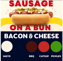 Load image into Gallery viewer, JUMBO Sausage on a Bun (BACON &amp; CHEESE)
