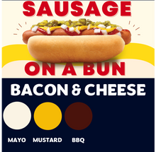 Load image into Gallery viewer, JUMBO Sausage on a Bun (BACON &amp; CHEESE)
