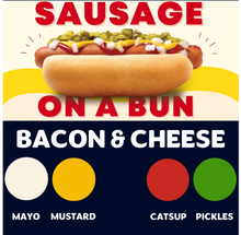 Load image into Gallery viewer, JUMBO Sausage on a Bun (BACON &amp; CHEESE)
