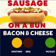 Load image into Gallery viewer, JUMBO Sausage on a Bun (BACON &amp; CHEESE)
