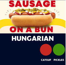 Load image into Gallery viewer, JUMBO Sausage on a Bun (HUNGARIAN)
