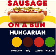 Load image into Gallery viewer, JUMBO Sausage on a Bun (HUNGARIAN)
