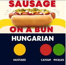 Load image into Gallery viewer, JUMBO Sausage on a Bun (HUNGARIAN)
