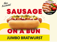 Load image into Gallery viewer, JUMBO Sausage on a Bun (BRATWURST)
