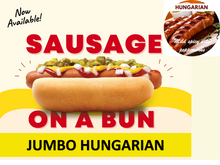 Load image into Gallery viewer, JUMBO Sausage on a Bun (HUNGARIAN)
