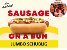 Load image into Gallery viewer, JUMBO Sausage on a Bun (SCHUBLIG)
