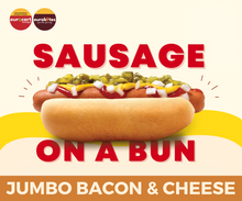 Load image into Gallery viewer, JUMBO Sausage on a Bun (BACON &amp; CHEESE)
