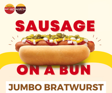 Load image into Gallery viewer, JUMBO Sausage on a Bun (BRATWURST)
