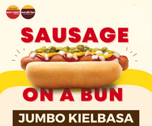 Load image into Gallery viewer, JUMBO Sausage on a Bun (KIELBASA)
