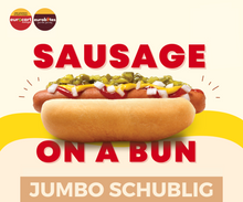 Load image into Gallery viewer, JUMBO Sausage on a Bun (SCHUBLIG)
