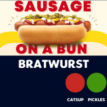 Load image into Gallery viewer, JUMBO Sausage on a Bun (BRATWURST)
