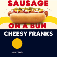 Load image into Gallery viewer, JUMBO Sausage on a Bun (CHEESY FRANKS)
