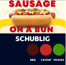 Load image into Gallery viewer, JUMBO Sausage on a Bun (SCHUBLIG)
