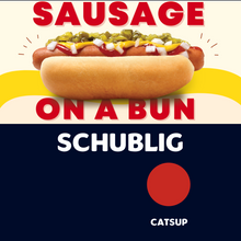 Load image into Gallery viewer, JUMBO Sausage on a Bun (SCHUBLIG)
