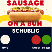 Load image into Gallery viewer, JUMBO Sausage on a Bun (SCHUBLIG)
