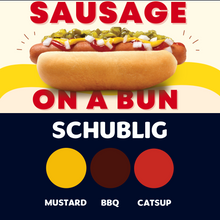 Load image into Gallery viewer, JUMBO Sausage on a Bun (SCHUBLIG)
