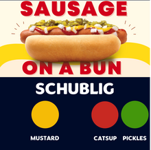 Load image into Gallery viewer, JUMBO Sausage on a Bun (SCHUBLIG)
