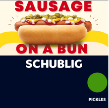 Load image into Gallery viewer, JUMBO Sausage on a Bun (SCHUBLIG)
